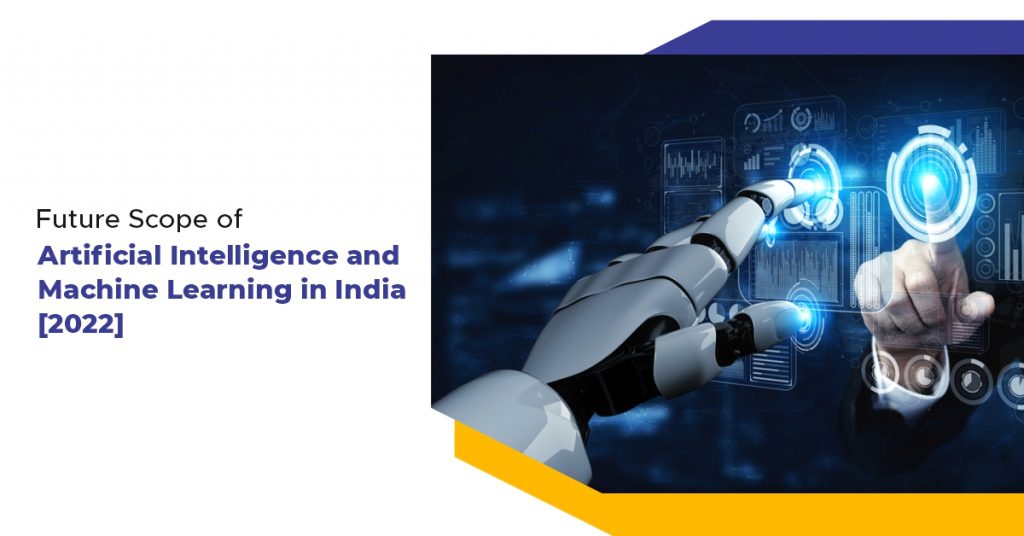 Future Scope Of Artificial Intelligence And Machine Learning In India ...