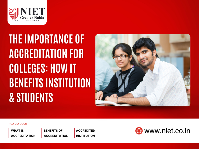 The Importance of Accreditation for Colleges: How It Benefits Institutions and Students