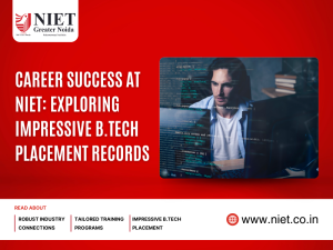 Career Success at NIET: Exploring Impressive B.Tech Placement Records