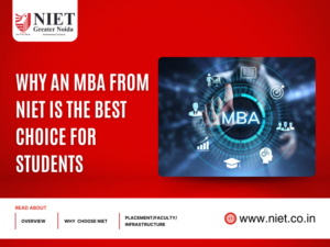 Why an MBA from NIET is the best choice for students