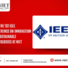 1st IEEE Conference on Innovation and Sustainable Technologies at NIET