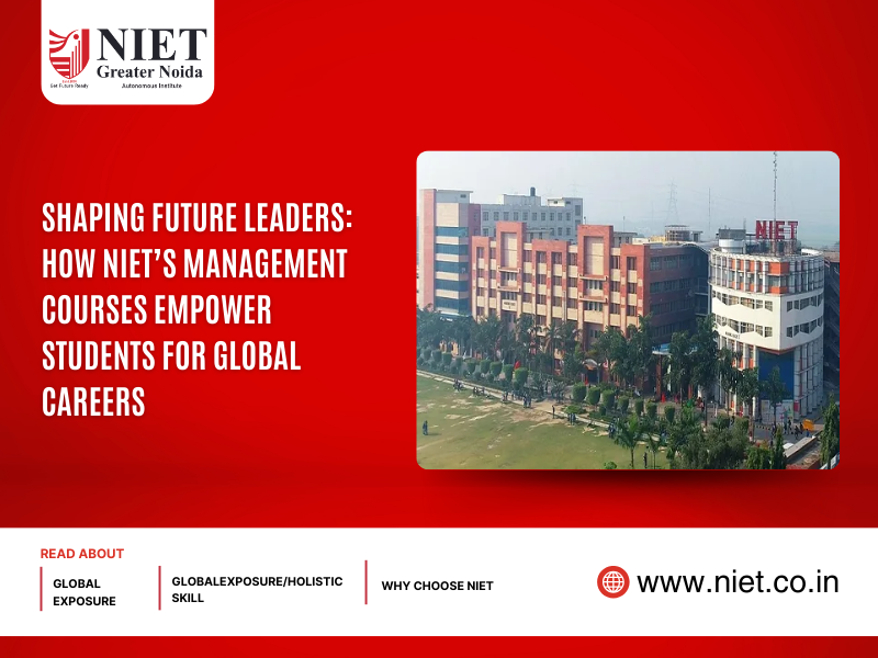 Shaping Future Leaders: How NIET’s Management Courses Empower Students for Global Careers