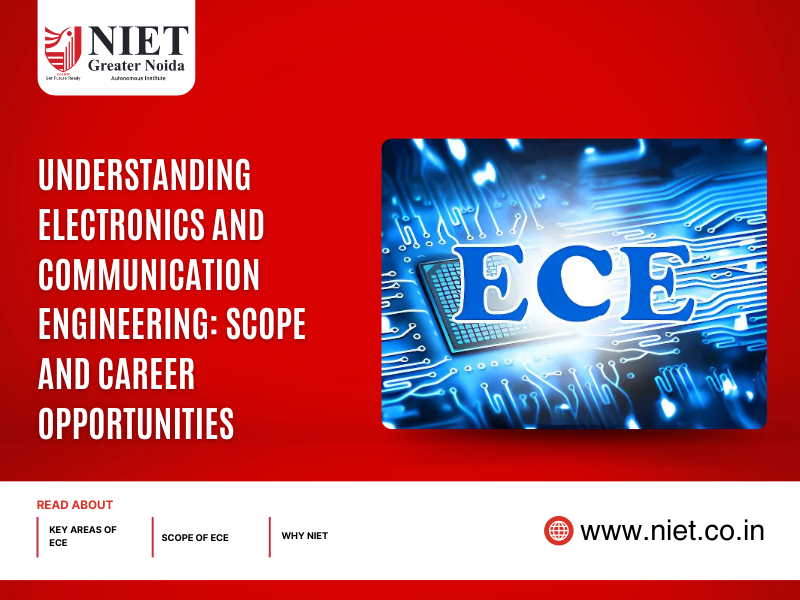 Understanding Electronics and Communication Engineering: Scope and Career Opportunities