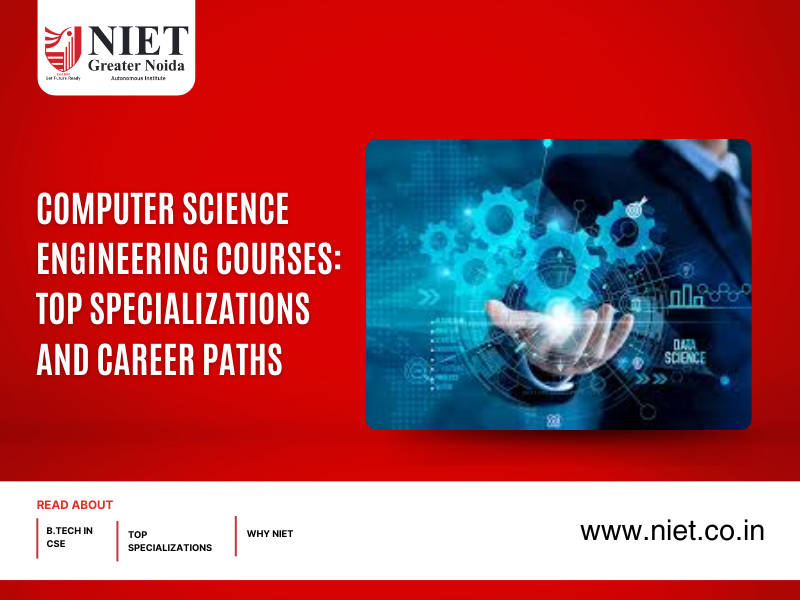 Computer Science Engineering Courses: Top Specializations and Career Paths