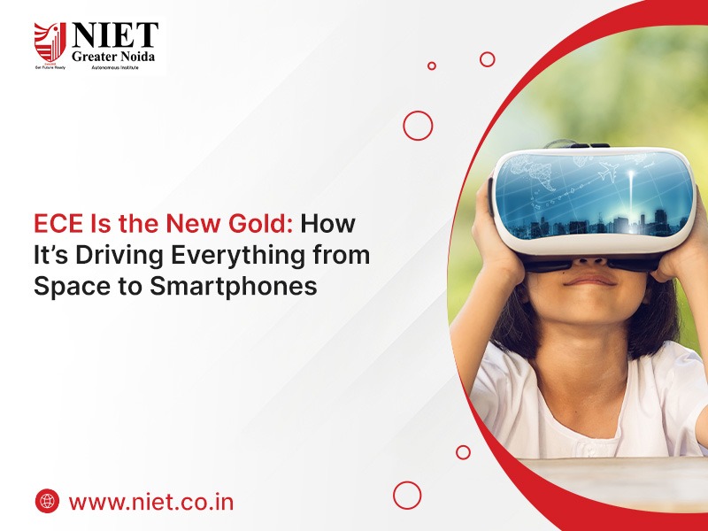 ECE Is the New Gold: How It’s Driving Everything from Space to Smartphones
