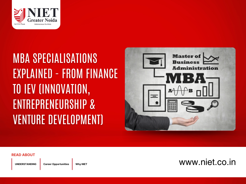 MBA Specialisations Explained - From Finance to IEV (Innovation, Entrepreneurship & Venture Development)
