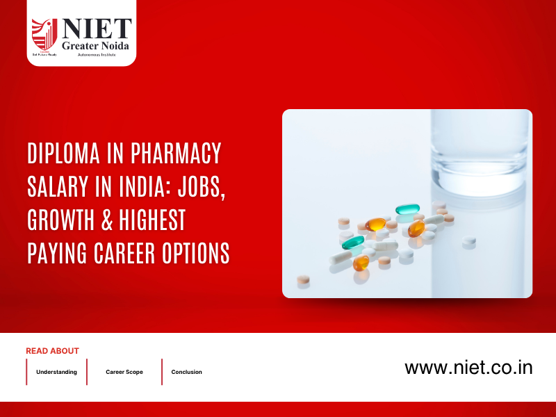 Diploma in Pharmacy Salary in India: Jobs, Growth & Highest Paying Career Options
