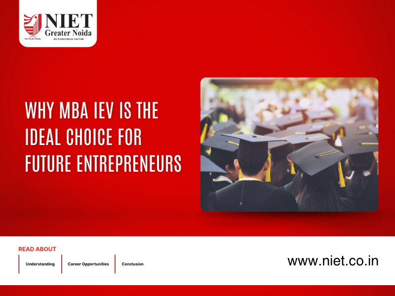 Why MBA IEV is the Ideal Choice for Future Entrepreneurs