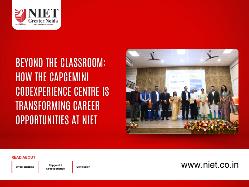 Beyond the Classroom: How the Capgemini Codexperience Centre Is Transforming Career Opportunities at NIET