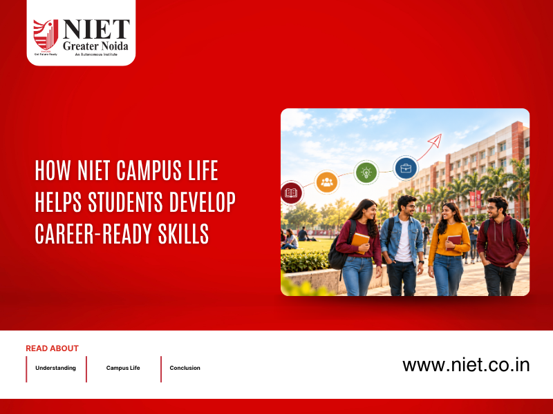 How NIET Campus Life Helps Students Develop Career-Ready Skills
