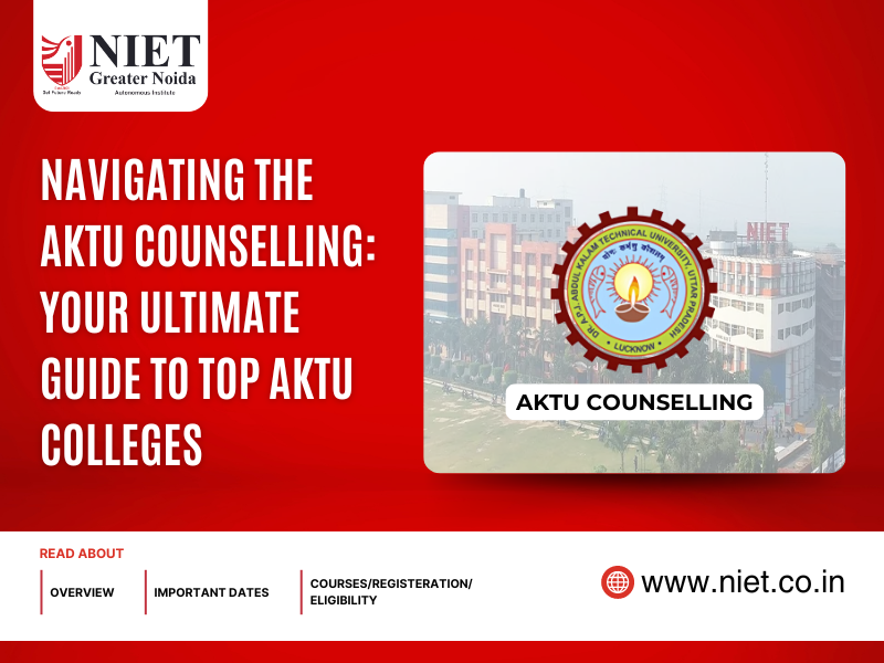 Navigating the AKTU Counselling: Your Ultimate Guide to Top AKTU Colleges