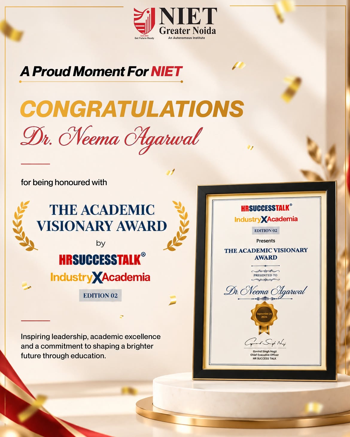 NIET Greater Noida congratulates Dr. Neema Agarwal on receiving the prestigious Academic Visionary Award for her leadership and contribution to academic excellence.