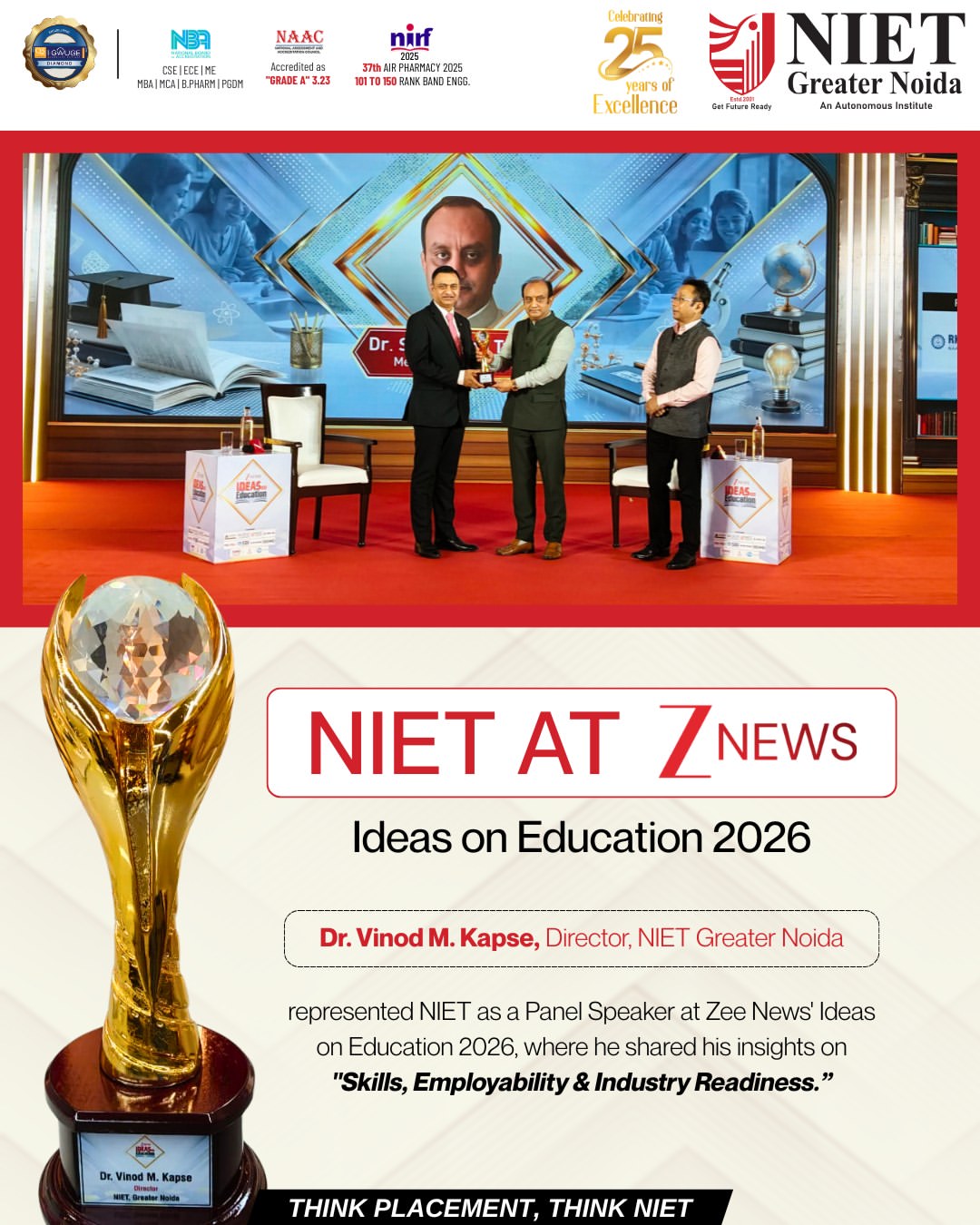 NIET Greater Noida proudly shares that Dr. Vinod M. Kapse represented the institute as a panel speaker at Zee News' Ideas on Education 2026.