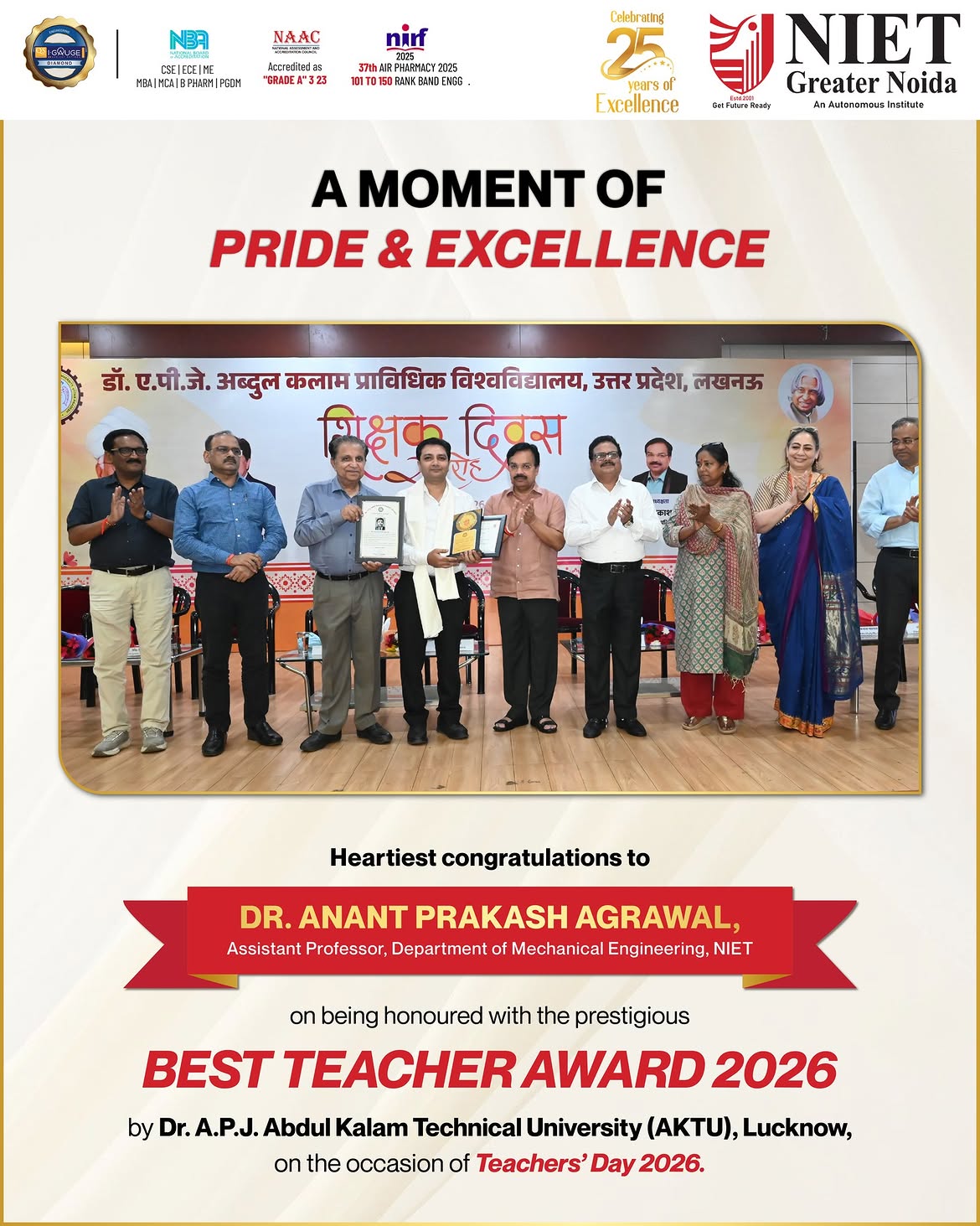 NIET Greater Noida congratulates Dr. Anant Prakash Agrawal on receiving the prestigious Best Teacher Award 2026 from AKTU for excellence in teaching and mentorship.